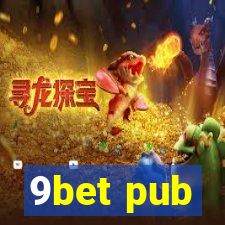 9bet pub